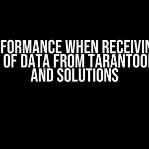 Low Performance when Receiving Large Amounts of Data from Tarantool: Causes and Solutions