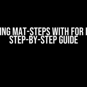 Mastering Mat-Steps with For Loops: A Step-by-Step Guide